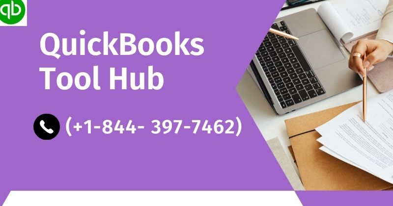 QuickBooks Tool Hub (+1*844*397*7462)